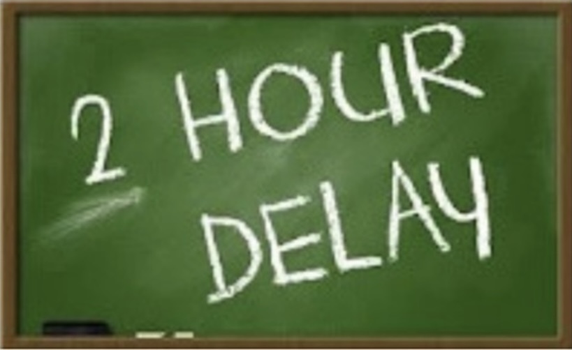 2 hour delay Wednesday February 3rd