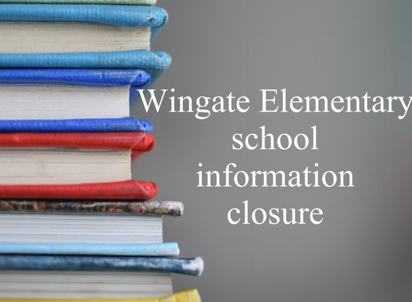 Wingate Elementary Closure Information